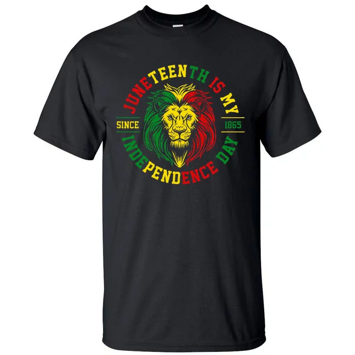 Juneteenth Is My Independence Day Lion Free Ish Tall T-Shirt