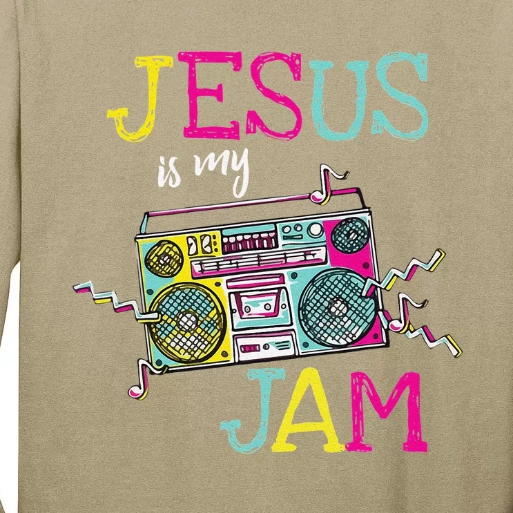 Jesus Is My Jam Christian Faith Religion Music Lover Tall Long Sleeve T-Shirt