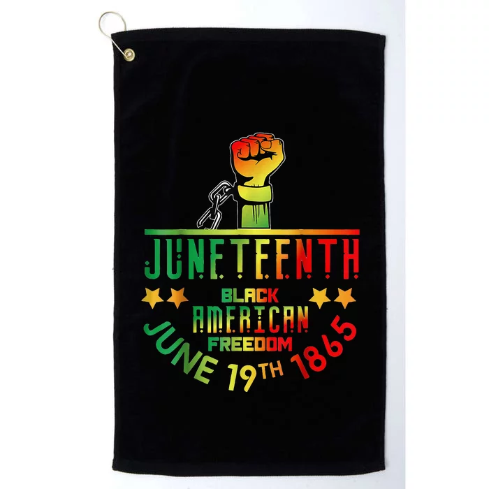 Juneteenth Is My Independence Day Black Platinum Collection Golf Towel