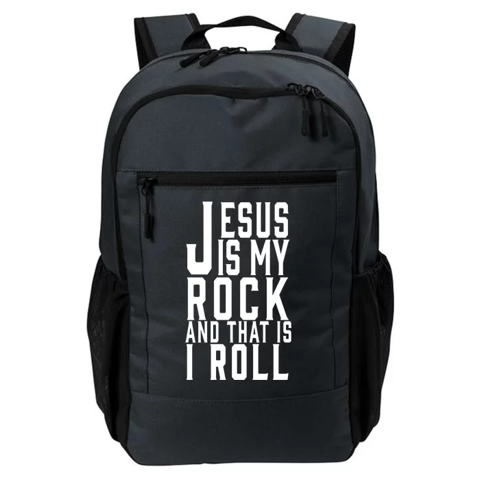 Jesus Is My Rock And Thats How I Roll Daily Commute Backpack