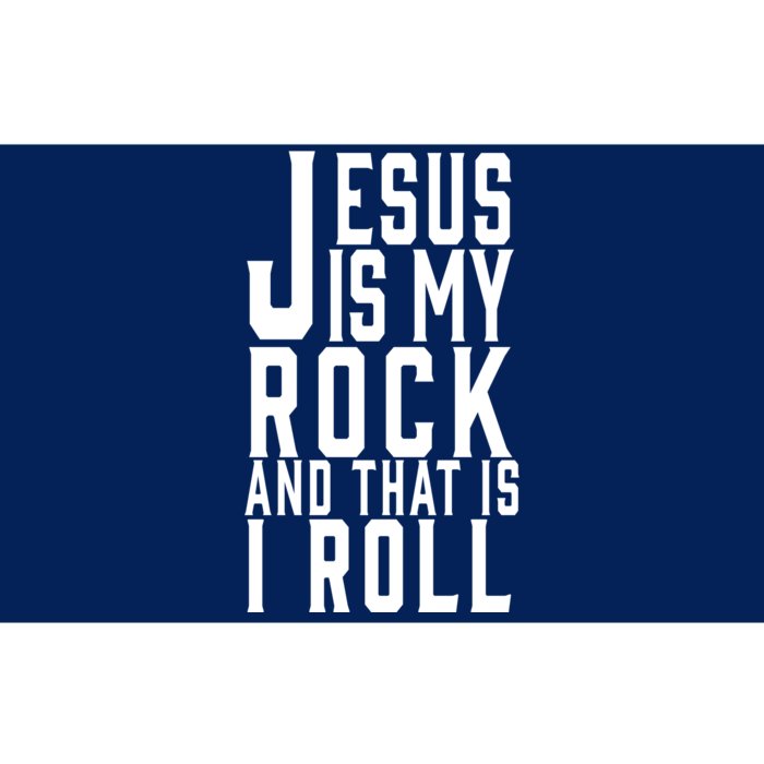 Jesus Is My Rock And Thats How I Roll Bumper Sticker