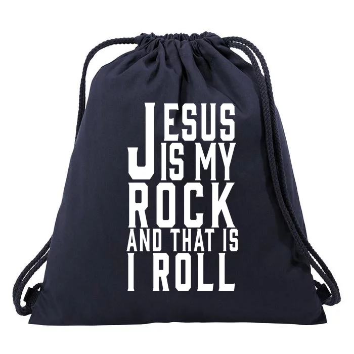 Jesus Is My Rock And Thats How I Roll Drawstring Bag