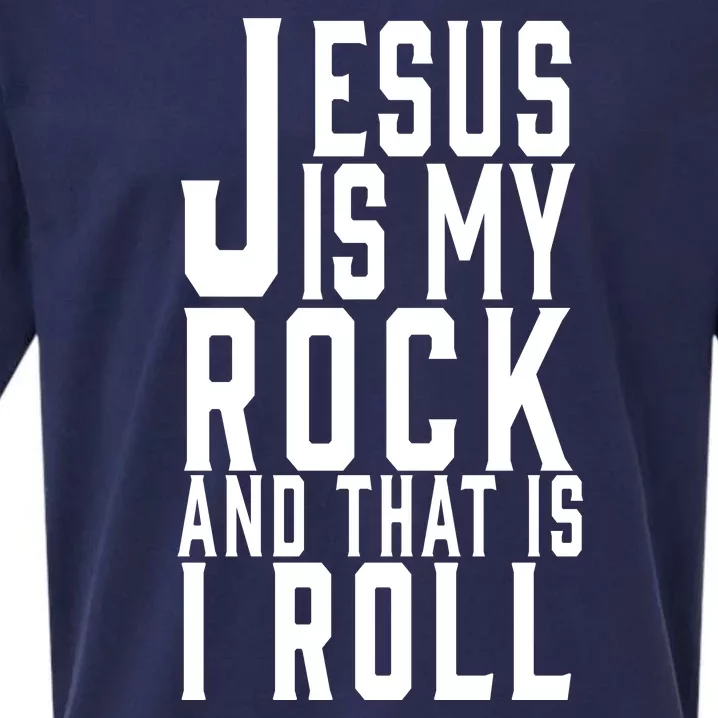 Jesus Is My Rock And Thats How I Roll Sueded Cloud Jersey T-Shirt