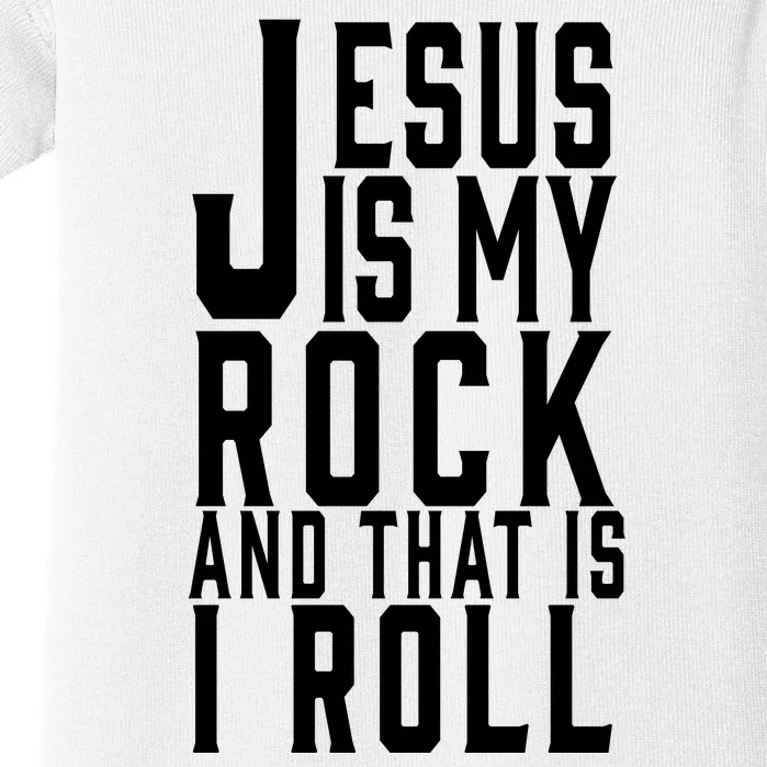 Jesus Is My Rock And Thats How I Roll Baby Bodysuit