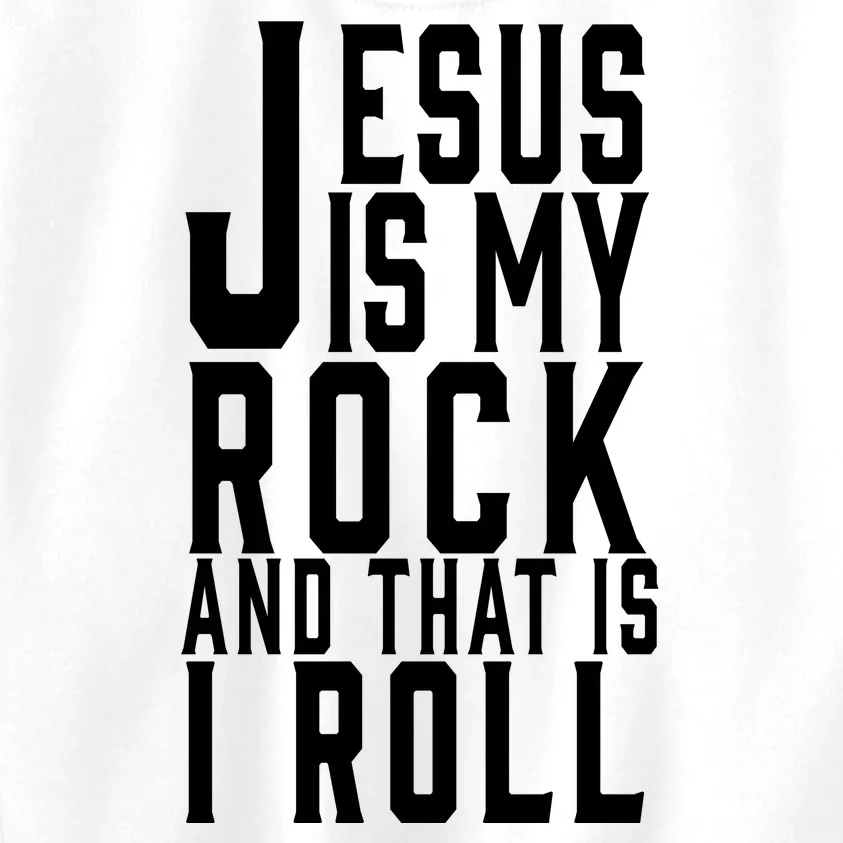 Jesus Is My Rock And Thats How I Roll Kids Sweatshirt