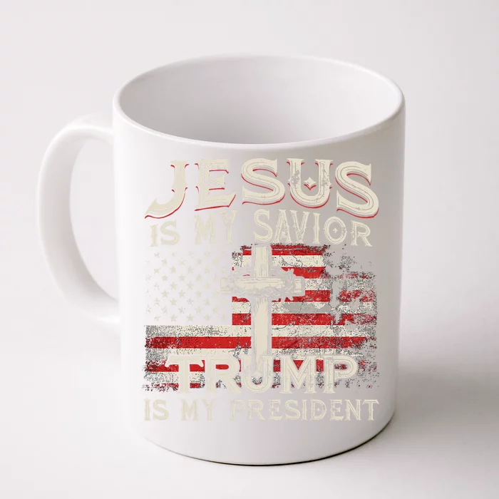 Jesus Is My Savior Trump Is My President American Flag Front & Back Coffee Mug