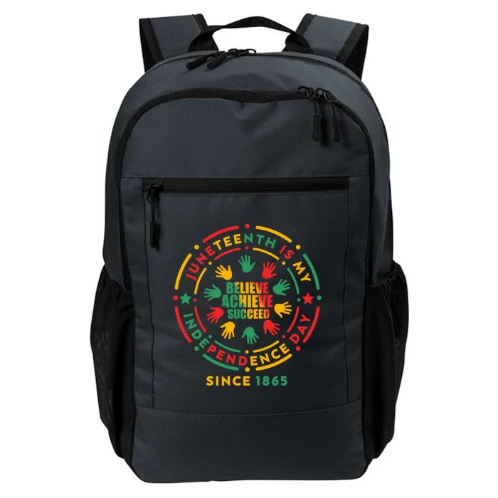 Junenth Is My Independence Day Believe Achieve Succeed Cute Gift Daily Commute Backpack