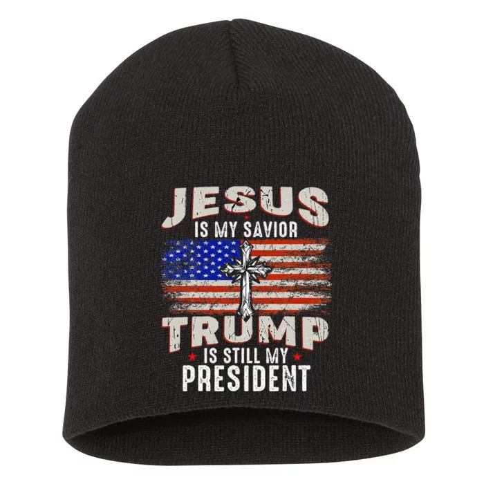 Jesus Is My Savior Trump Is Still My President Trump 2024 Short Acrylic Beanie