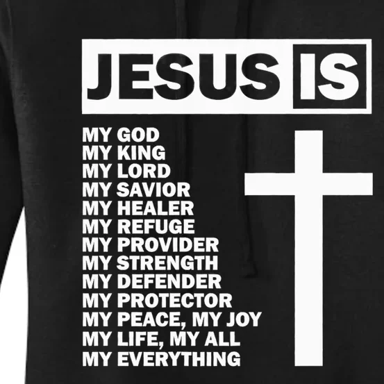 Jesus Is My All My Everything My God Lord Savior Women's Pullover Hoodie