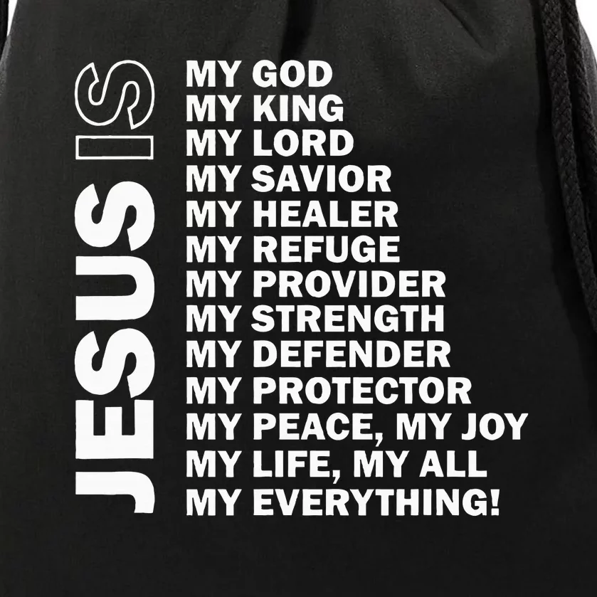 Jesus Is My All My Everything My God Lord Savior Drawstring Bag