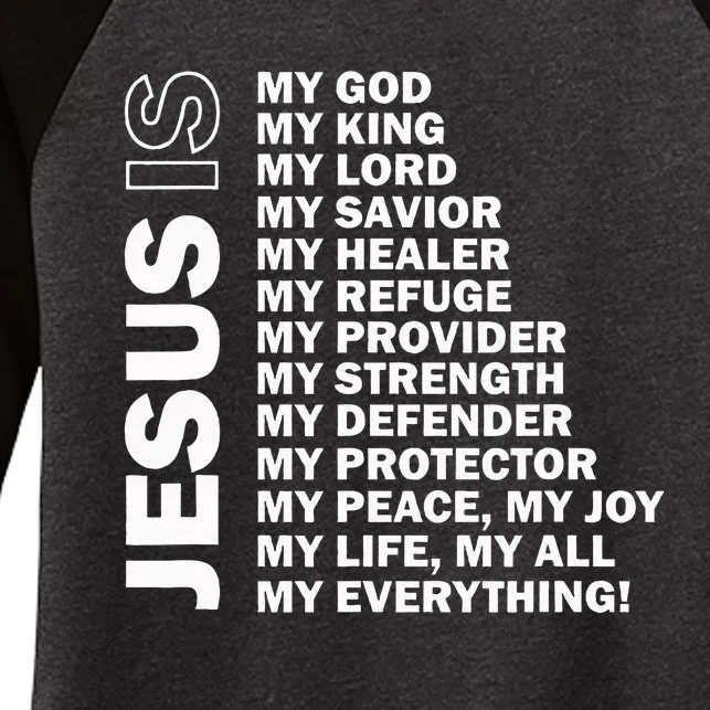 Jesus Is My All My Everything My God Lord Savior Women's Tri-Blend 3/4-Sleeve Raglan Shirt