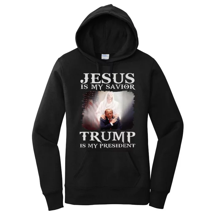 Jesus Is My Savior Trump Is My President Women's Pullover Hoodie