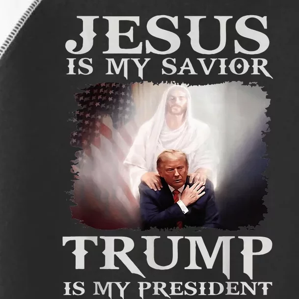 Jesus Is My Savior Trump Is My President Toddler Fine Jersey T-Shirt