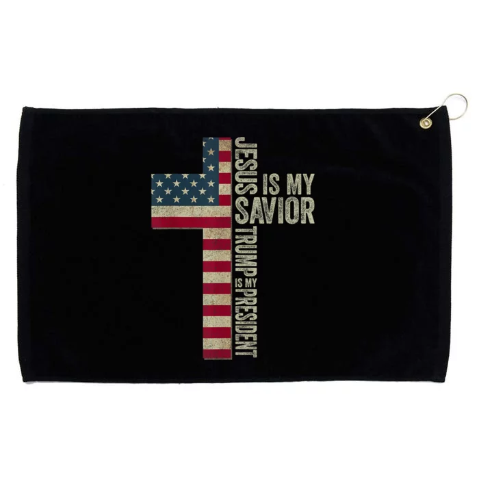 Jesus Is My Savior Trump Is My President Trump 2024 Maga Grommeted Golf Towel