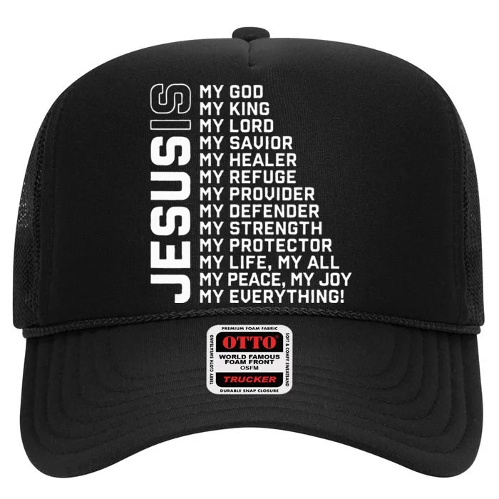 Jesus Is My God My King My Lord My Savior Christian High Crown Mesh Trucker Hat