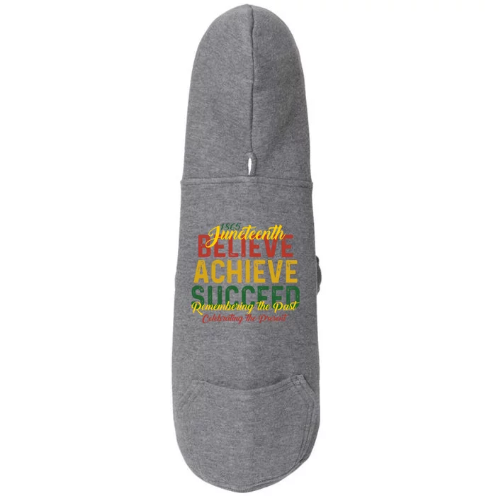 Junenth Is My Independence Day Believe Achieve Succeed Gift Doggie 3-End Fleece Hoodie