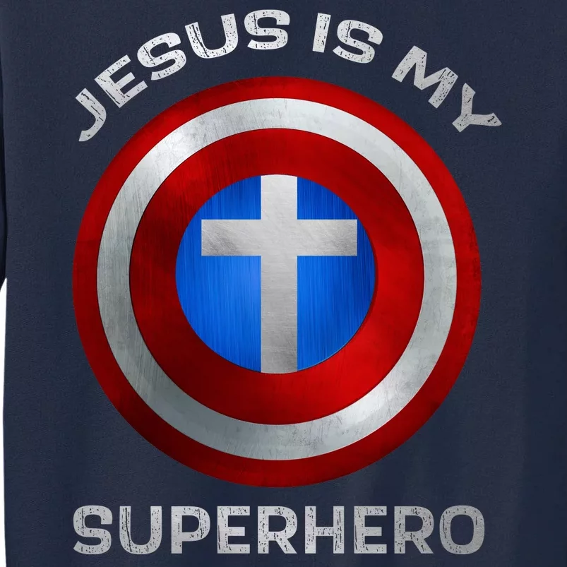 Jesus Is My Superhero Faith Shield Tall Sweatshirt