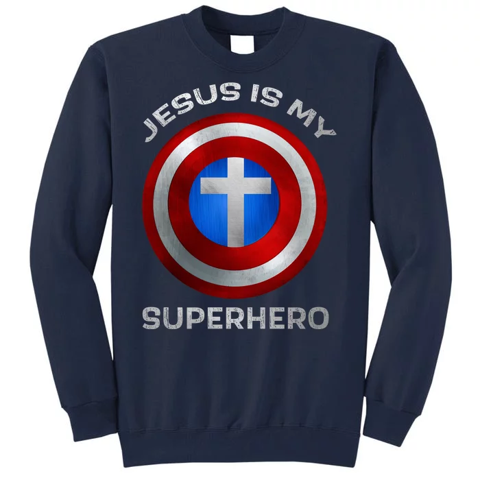 Jesus Is My Superhero Faith Shield Tall Sweatshirt