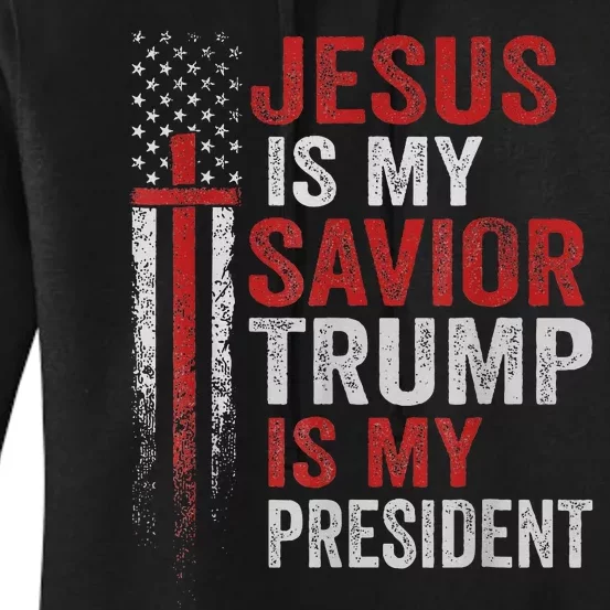 Jesus Is My Savior Trump Is My President American Flag Women's Pullover Hoodie