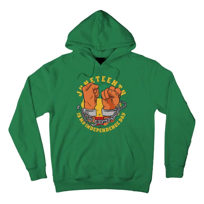 Juneteenth Is My Independence Day Black Pride Tall Hoodie