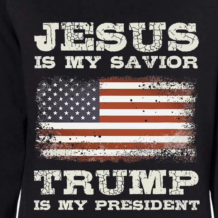 Jesus Is My Savior Trump Is My President Womens California Wash Sweatshirt