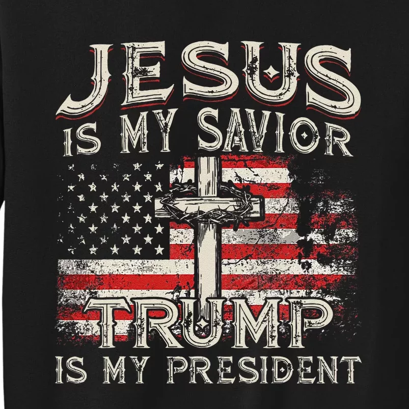 Jesus Is My Savior Trump Is My President American Flag Sweatshirt