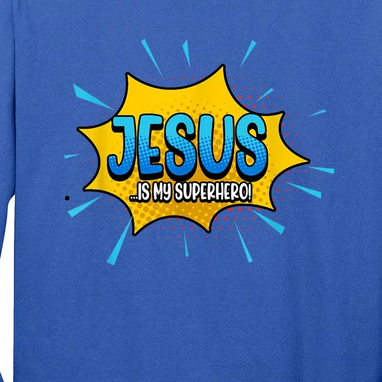 Jesus Is My Superhero God Christian Church Tall Long Sleeve T-Shirt