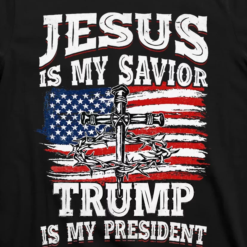 Jesus Is My Savior Trump Is My President American Flag T-Shirt