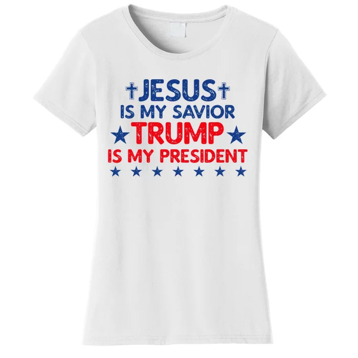 Jesus Is My Savior Trump Is My President 2024 Election Women's T-Shirt