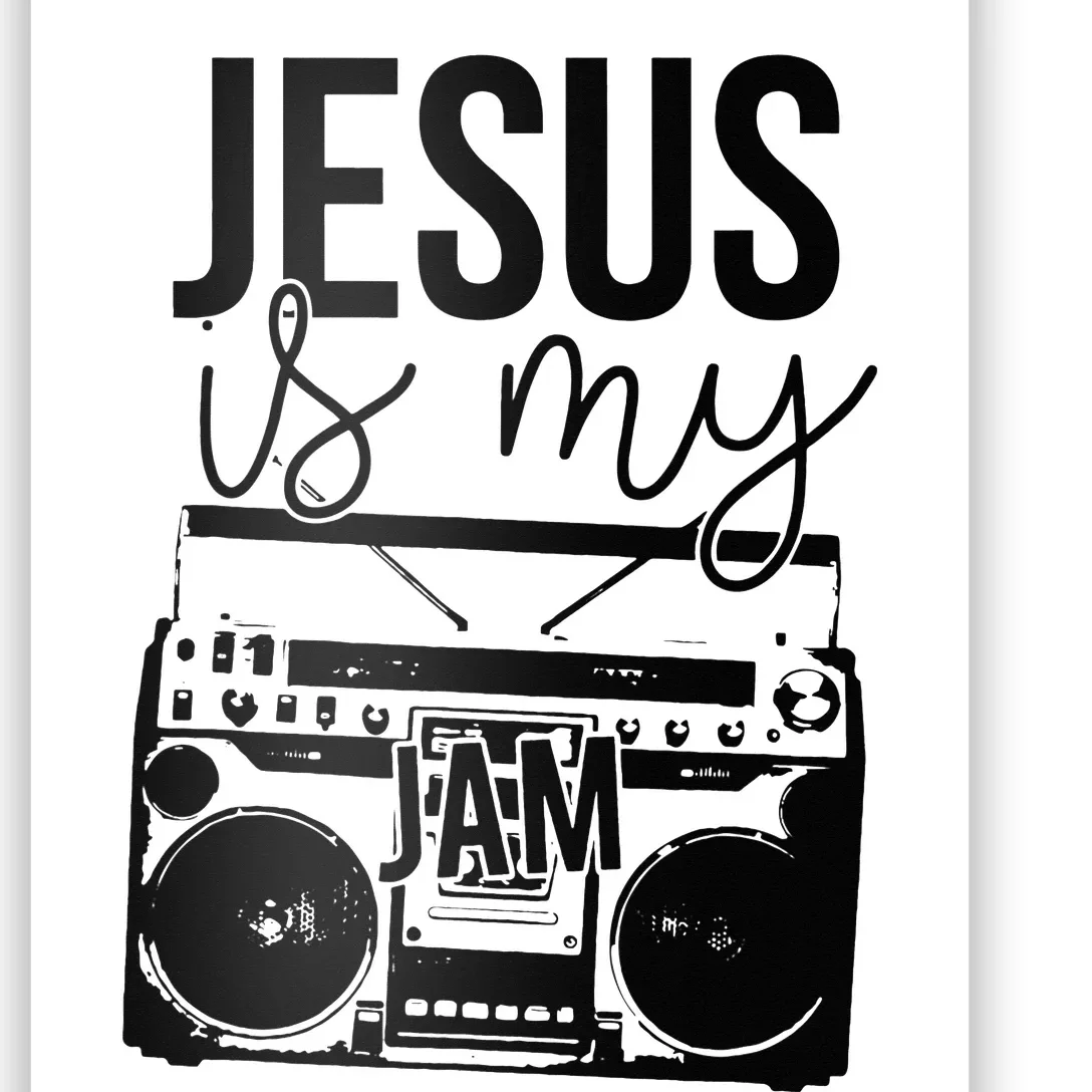 Jesus Is My-Jam Christian Music Outfit for Jesus Saviors Poster