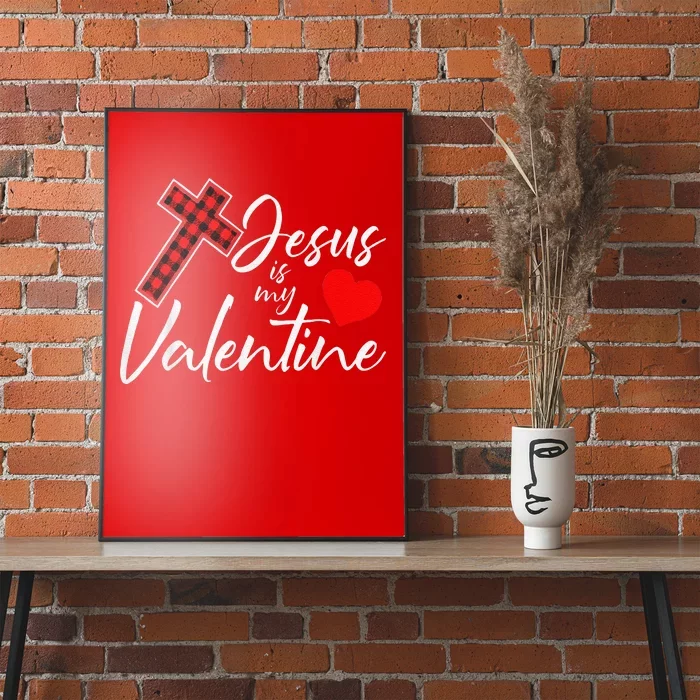 Jesus Is My Valentines Day Cool VDay Plaid Cross Christian Poster