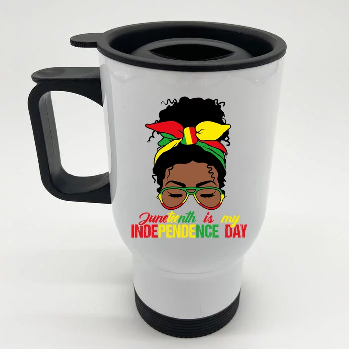 Juneteenth Is My Independence Day Freedom Black Queen Gift Front & Back Stainless Steel Travel Mug