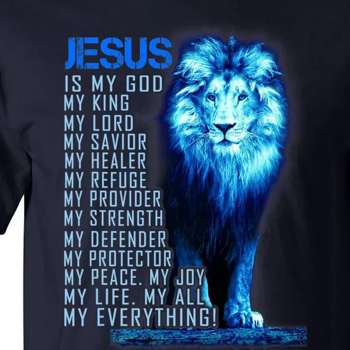 Jesus Is My God King My Lord My Savior Blue Lion Christian Tall T-Shirt ...