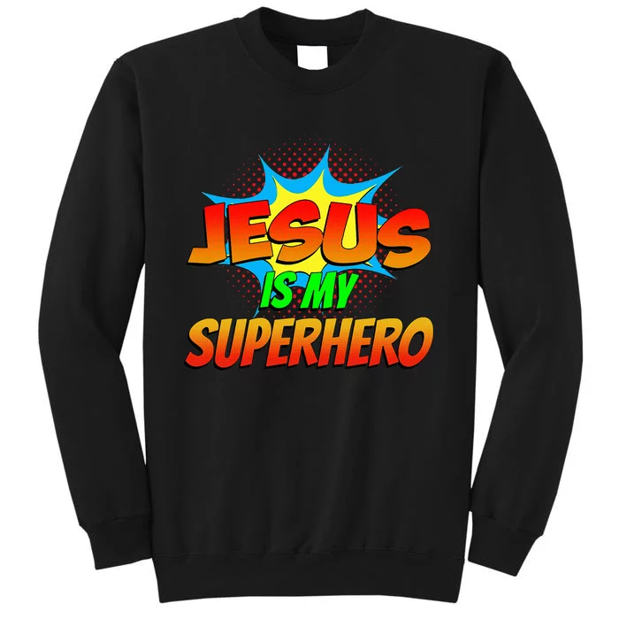 Jesus Is My Superhero Comic Book Christian Religious Easter Sweatshirt