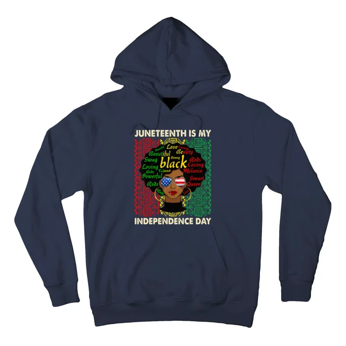 Juneteenth Is My Independence Day Black Women Afro Melanin Hoodie