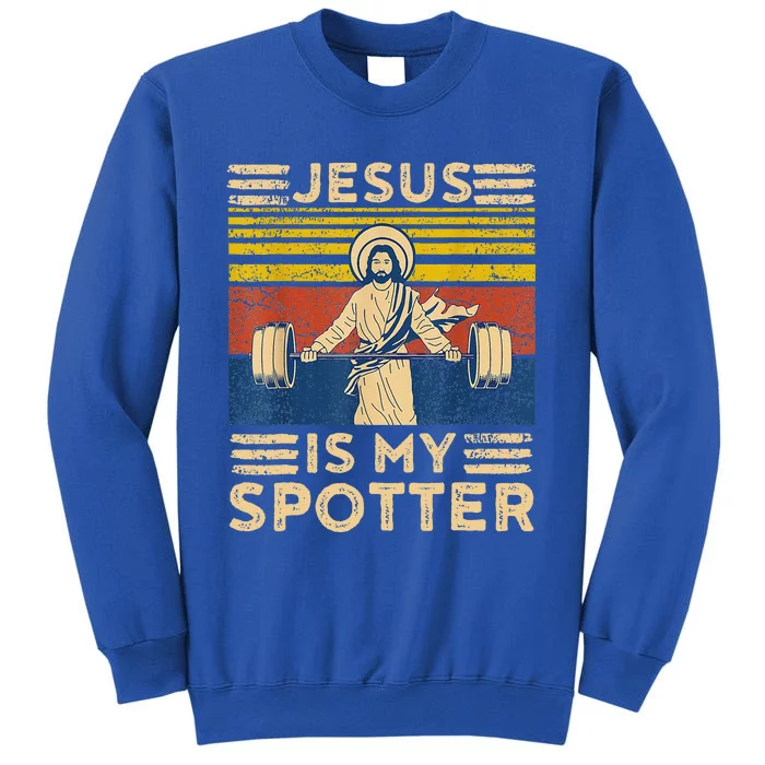 Jesus Is My Spotter Funny Christian Weightlifting Gym Tall Sweatshirt