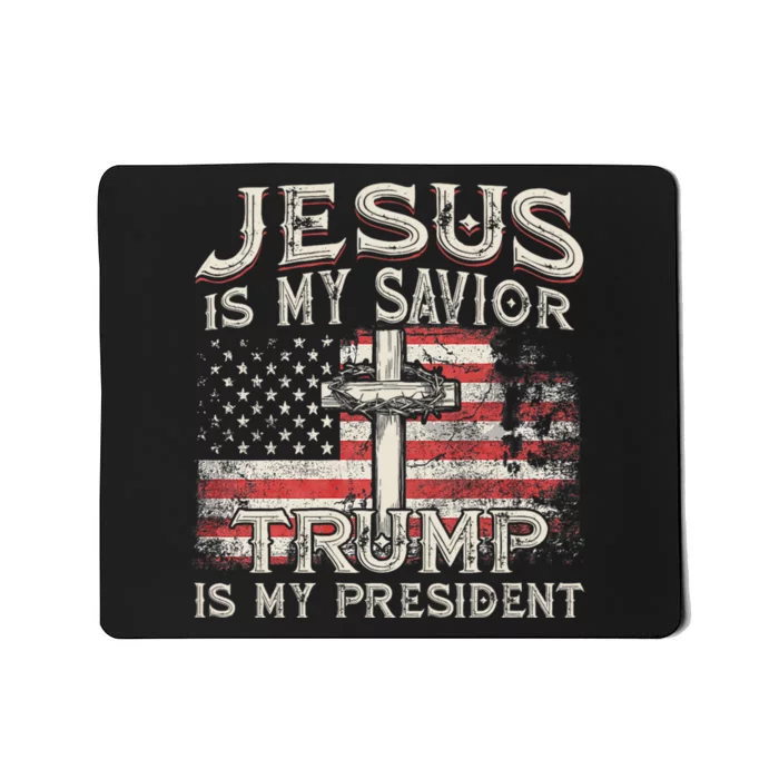 Jesus Is My Savior Trump Is My President American Flag Mousepad