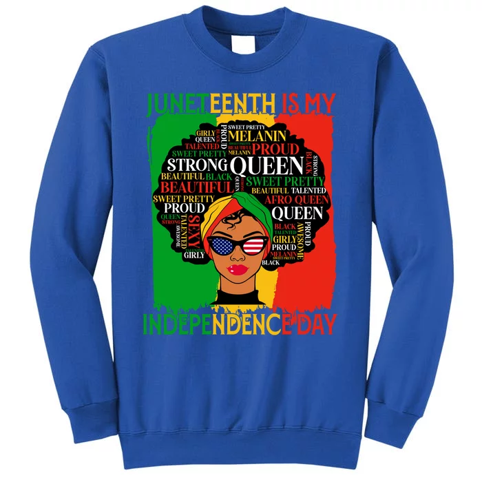 Juneteenth Is My Independence Melanin Black History African Gift Sweatshirt