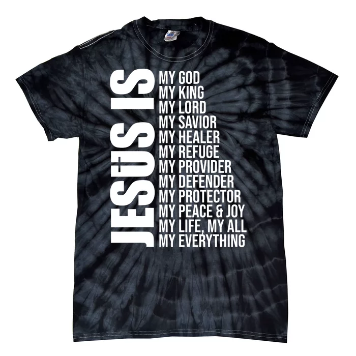 Jesus Is My Everything Tie-Dye T-Shirt