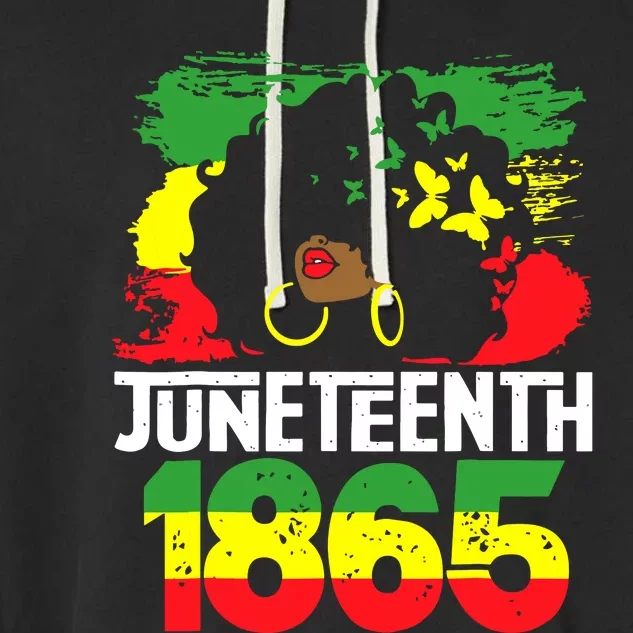 Juneteenth Is My Independence Day Black Women Freedom 1865 Garment-Dyed Fleece Hoodie