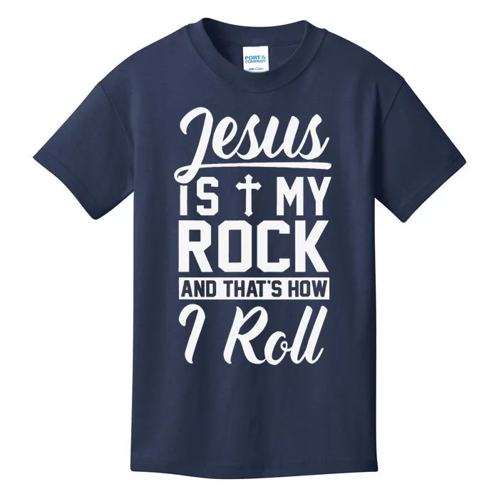 Jesus Is My Rock And Thats How I Roll Christian Kids T-Shirt