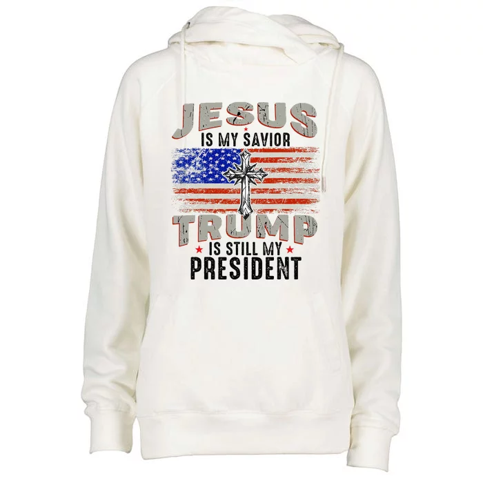 Jesus Is My Savior Trump Is Still My President Trump 2024 Womens Funnel Neck Pullover Hood