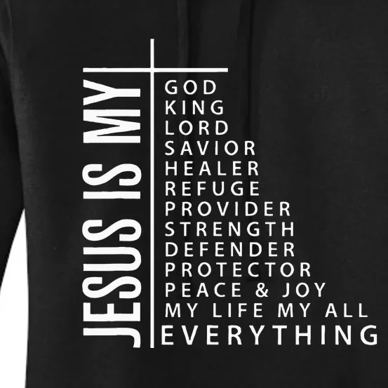 Jesus is My Everything Christian Faith Gift Women's Pullover Hoodie