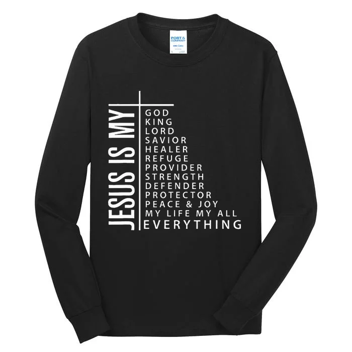 Jesus is My Everything Christian Faith Gift Tall Long Sleeve T-Shirt