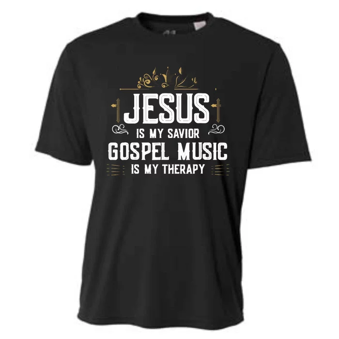 Jesus Is My Savior Gospel Music Is My Therapy Cooling Performance Crew T-Shirt