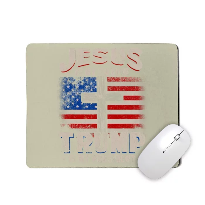 Jesus Is My Savior Trump Is My President Mousepad