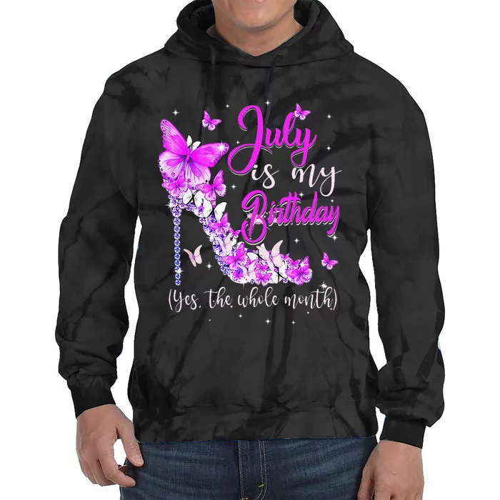 July Is My Birthday The Whole Month High Heel Butterfly Tie Dye Hoodie