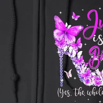 July Is My Birthday The Whole Month High Heel Butterfly Full Zip Hoodie