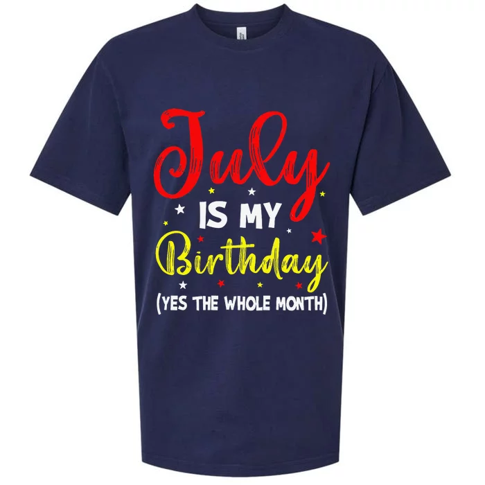 July Is My Birthday The Whole Month July Birthday Month Sueded Cloud Jersey T-Shirt