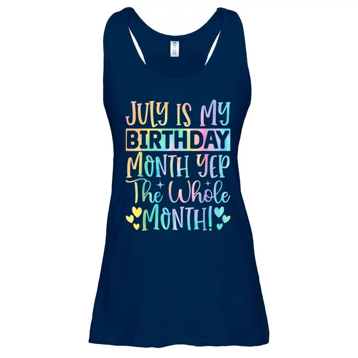 July Is My Birthday Yes The Whole Month Tie Die Ladies Essential Flowy Tank